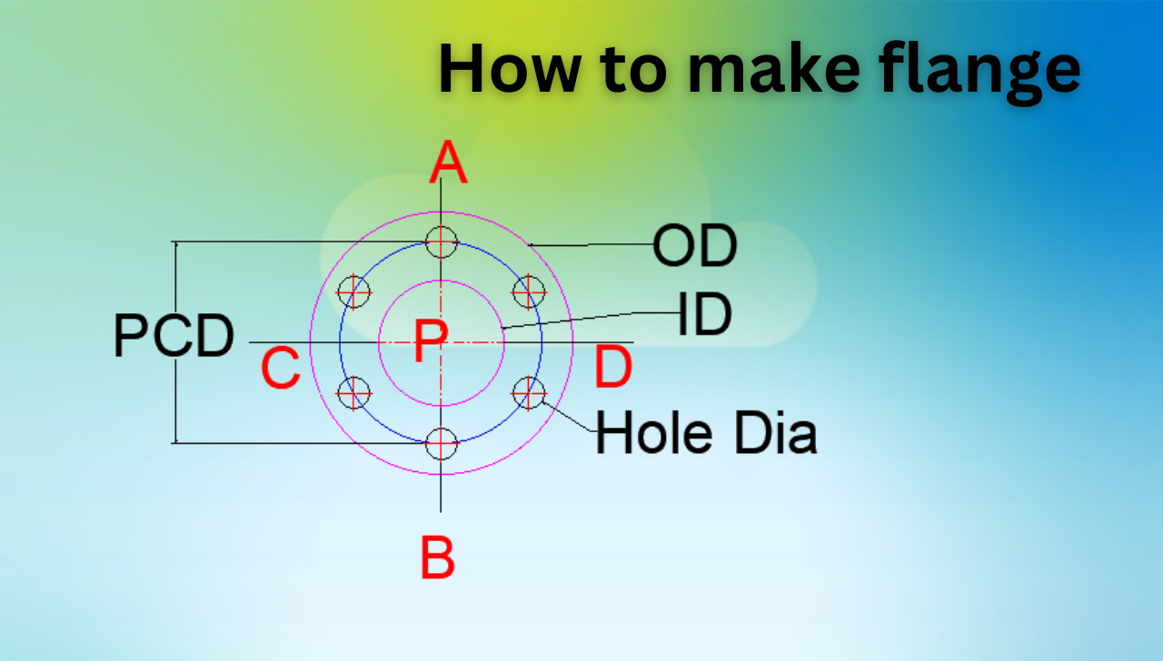 How to make flange