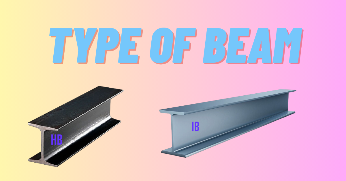 Type of Beam